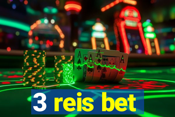 3 reis bet